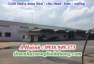 Cho nhà cụm kho xưởng Thuận An, Bình Dương 500m2, 1.000m2, 1.500m2, 2.000m2 và 3.000m2, LH 0981595795 A Kim