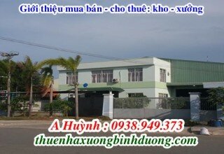 Cho thuê nhà xưởng Bình Dương sản xuất da giày, LH 0981.595.795 Mr Kim